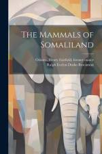 The Mammals of Somaliland af Henry Fairfield Osborn