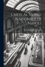 L'arte al Museo nazionale di Napoli af Museo Nazionale di Napoli