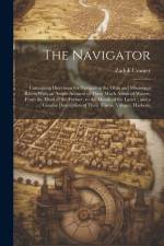 The Navigator: Containing Directions for Navigating the Ohio and Mississippi Rivers With an Ample Account of These Much Admired Water af Zadok Cramer