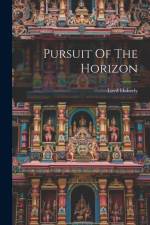 Pursuit Of The Horizon af Loyd Haberly