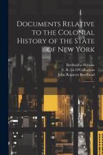Documents Relative to the Colonial History of the State of New York: 3 af John Romeyn Brodhead