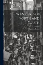 Wanderings North and South af Hermann Bokum