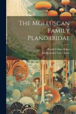 The Molluscan Family Planorbidae af Harley Jones Van Cleave