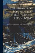 Determinants of Information Technology Outsourcing: A Cross-sectional Analysis af Lawrence Loh