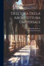 Dell'idea Della Architettura Universale af Vincenzo Scamozzi