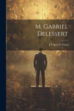 M. Gabriel Delessert af J. Tripier Le Franc