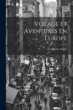 Voyage Et Aventures En Europe af Martin Nogué