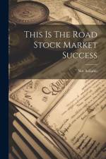 This Is The Road Stock Market Success af Not Avilable