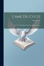 L'ame du culte: La vertu de religion d'après S. Thomas d'Aquin af Odon Lottin