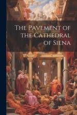 The Pavement of the Cathedral of Siena af Anonymous