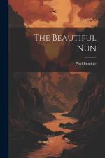 The Beautiful Nun af Ned Buntline