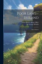 Poor Laws--ireland af George Nicholls