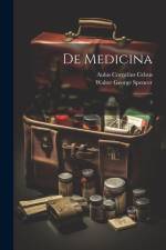 De medicina: 3 af Walter George Spencer
