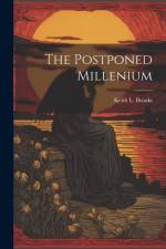 The Postponed Millenium af Keith L. Brooks