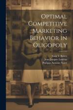 Optimal Competitive Marketing Behavior in Oligopoly af Jean-Jacques Lambin