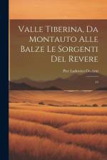 Valle Tiberina, da Montauto alle Balze le Sorgenti del Revere: 53 af Pier Ludovico Occhini