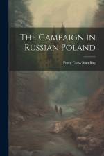 The Campaign in Russian Poland af Percy Cross Standing