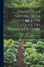 Traité De La Nature, De La Culture Et De L'utilité Des Pommes De Terre af Samuel Engel