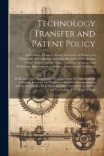 Technology Transfer and Patent Policy: DOE and Other Perspectives: Hearing Before the Subcommittee on Energy Research and Production and the Subcommit af United States Congress House Commi