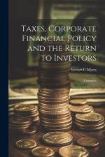 Taxes, Corporate Financial Policy and the Return to Investors: Comment af Stewart C. Myers