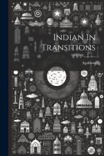Indian In Transitions af Agakhan Agakhan