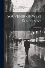 Souvenir of West Kootenay: Photo-gravures af Anonymous