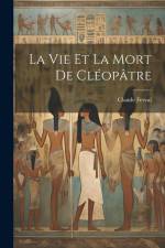 La vie et la mort de Cléopâtre af Claude Ferval