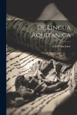 De Lingua Aquitanica af Achille Luchaire
