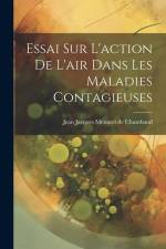 Essai Sur L'action De L'air Dans Les Maladies Contagieuses af Jean Jacques Menuret De Chambaud
