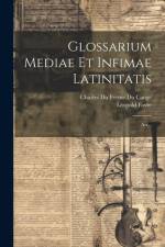 Glossarium Mediae Et Infimae Latinitatis: A-z... af Leopold Favre