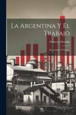 La Argentina Y El Trabajo: Impresiones Y Notas... af Francesco Scardin