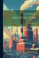 School Architecture af Henry Barnard