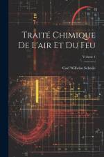 Traité Chimique De L'air Et Du Feu; Volume 1 af Carl Wilhelm Scheele