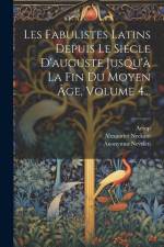 Les Fabulistes Latins Depuis Le Siécle D'auguste Jusqu'à La Fin Du Moyen Âge, Volume 4... af Léopold Hervieux