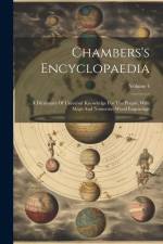 Chambers's Encyclopaedia: A Dictionary Of Universal Knowledge For The People, With Maps And Numerous Wood Engravings; Volume 4 af Anonymous