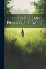 Etudes Sur Saint Francois De Sales af Anonymous