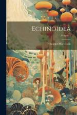 Echinoidea; Volume 2 af Theodor Mortensen