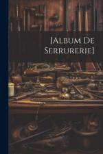 [album De Serrurerie] af Anonymous