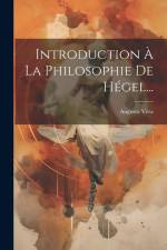 Introduction À La Philosophie De Hégel... af Augusto Vera