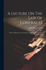 A Lecture On The Law Of Contracts: Delivered Before The Association Of American Government Accountants af John Mason Brown