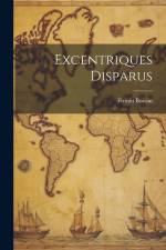 Excentriques Disparus af Firmin Boissin