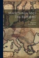 Macedonia And The Reforms af Victor Berard
