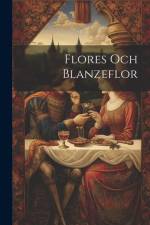 Flores Och Blanzeflor af Anonymous