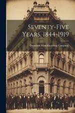 Seventy-five Years, 1844-1919 af Dennison Manufacturing Company