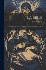 La Bible: Traduction Nouvelle Avec L'hébreu En Regard, Volume 16... af Samuel Cahen