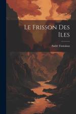 Le Frisson Des Iles af Andre Fontainas