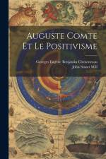 Auguste Comte Et Le Positivisme af John Stuart Mill