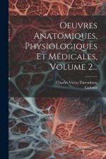 Oeuvres Anatomiques, Physiologiques Et Médicales, Volume 2... af Galenus