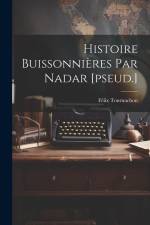Histoire Buissonnières Par Nadar [pseud.] af Felix Tournachon