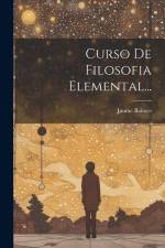 Curso De Filosofia Elemental... af Jaume Balmes